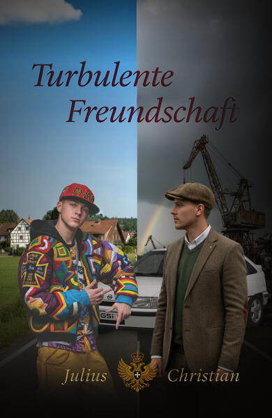 Julius Christian - Roman für alternative Realität -Turbulente Freundschaft (Roman)